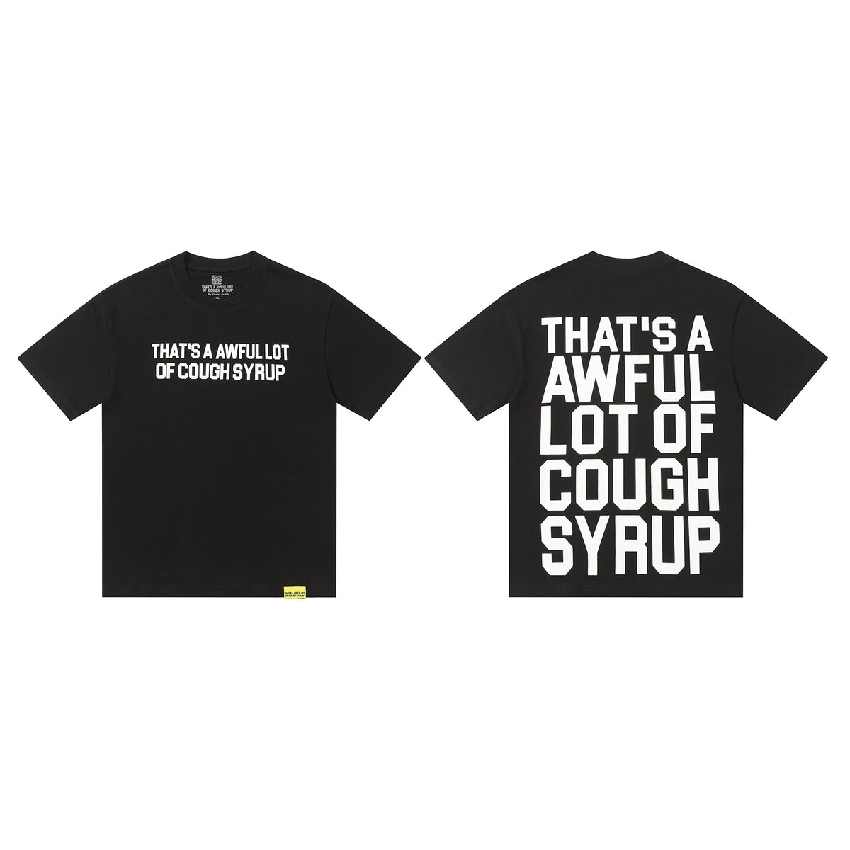 That's A Awful Lot Of Cough Syrup T-Shirt — view 1