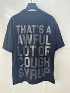 That's A Awful Lot Of Cough Syrup T-Shirt — view 1