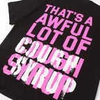 That's A Awful Lot Of Cough Syrup T-Shirt — view 14