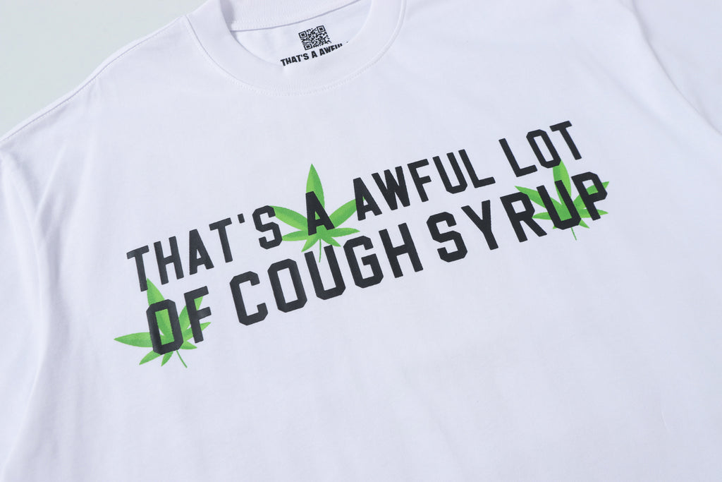 That's A Awful Lot Of Cough Syrup T-Shirt — view 15
