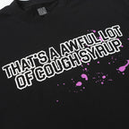 That's A Awful Lot Of Cough Syrup T-Shirt — view 10